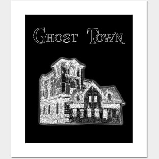 Ghost Town Posters and Art